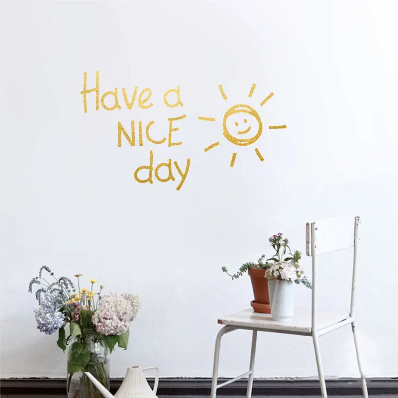 Have a Nice Day Wall Sticker - Vivreux Interior
